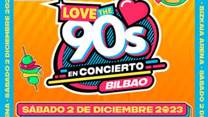 Love The 90's Festival 2023 Bilbao