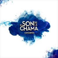 El Son de la Chama, disco Consciencia. Comentario disco