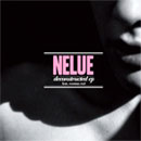 Nelue, disco Deconstructed EP feat Russia Red