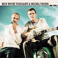 Nico Wayne Toussaint and Michel Foizon, On The Go. Comentario disco