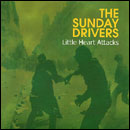 The Sunday Drivers, disco Little Hearts Attacks