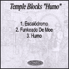 Temple Blocks, disco Humo