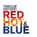 Travellin' Brothers, disco Red, Hot & blue!