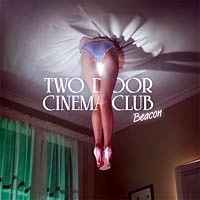 Two Door Cinema Club, disco Beacon. Comentario disco
