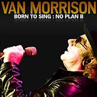 Van Morrison, disco Born to Sing: No Plan B