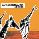 Carlos Berlanga, disco Indicios