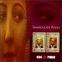 Kiss and Punch, disco de Inmaculate Fools