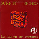 Surfin Bichos, disco La Luz en tus entrañas