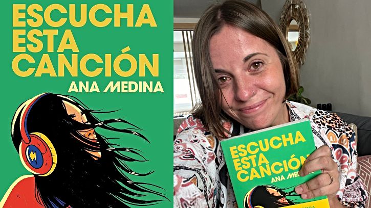 Ana Medina publica la novela Escucha Esta Canción, a la venta online y el 19 de octubre en librerías