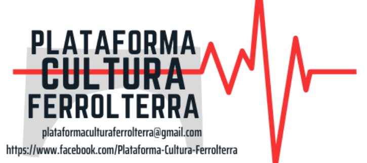 Plataforma Cultura Ferrolterra convoca concentración en Ferrol en favor de la cultura local