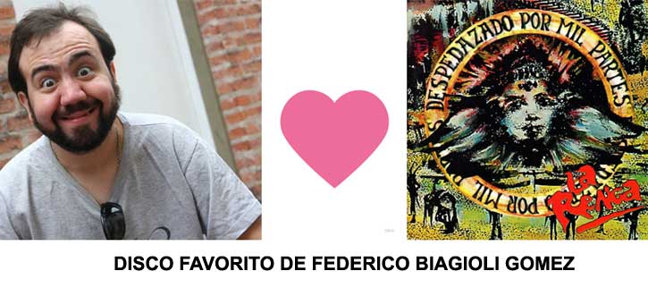 Disco favorito de Federico Biagioli: La Renga y su Despedazado Por Mil Partes