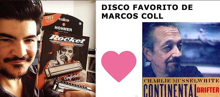Disco favorito de Marcos Coll: Charlie Musselwhite y su Continental Drifter