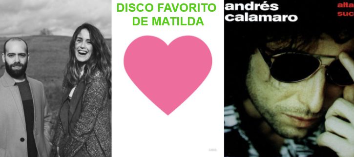 Disco Favorito del dúo donostiarra Matilda: Andrés Calamaro y su Alta Suciedad