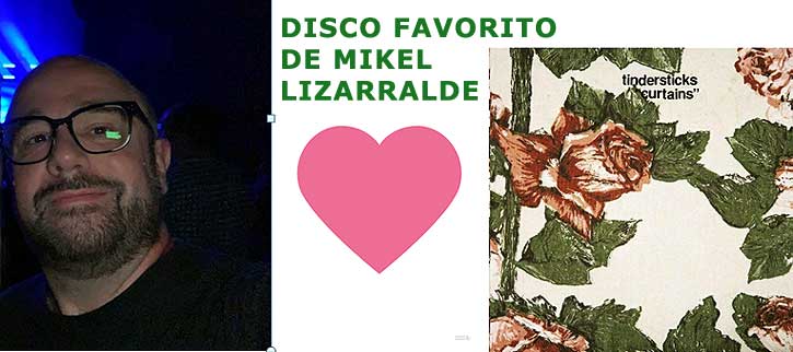 Disco favorito de Mikel Lizarralde: Tindersticks y su Curtains