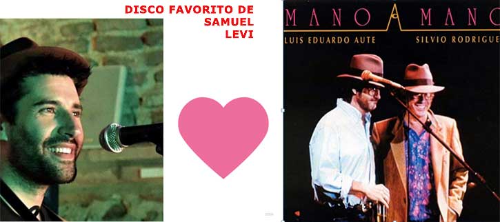 Disco favorito de Samuel Levi: Silvio Rodríguez y Luis Eduardo Aute con su Mano A Mano
