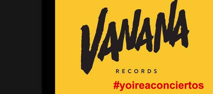 Estrenamos la campaña #YOIREACONCIERTOS, la industria musical se mueve, hoy Vanana Records